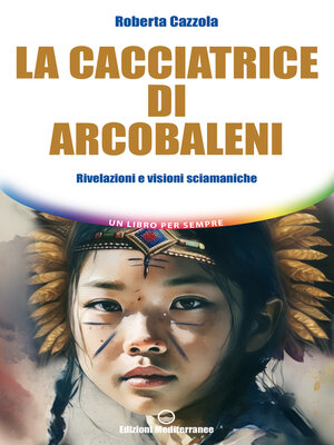 cover image of La cacciatrice di arcobaleni